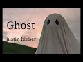 Download Lagu Justin bieber (Ghost)Full Song