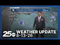 25PM Weather Update 8-13-26