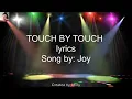Download Lagu TOUCH BY TOUCH (lyrics) - Joy