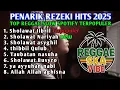Lagu Nonstop Full Album Reggae Sholawat Rezeki Lancar • Jibril – Nariyah – Busyro