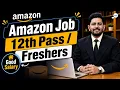 Amazon Recruitment 2026 Amazon 12th Pass Jobs Amazon Vacancy 2026 Amazon Jobs 2026 Freshers