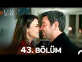 Lagu Uzak Şehir 43. Bölüm