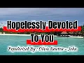 Download Lagu Hopelessly Devoted To You - 4K KARAOKE VERSION as popularized by Olivia Newton - John