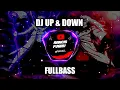 Lagu DJ VIRAL UP AND DOWN FULLBASS REMIX BY RANCIS FVNKY NEW 2022