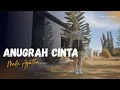 Lagu ANUGRAH CINTA | MALA AGATHA (Official Music Video)