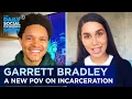 Garrett Bradley - Time Humanizing Incarceration The Daily Social Distancing Show