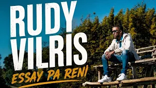 Rudy Vilris - Essay Pa Reni ( Clip Officiel)