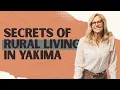 Buying Rural Property in Yakima Hidden Costs You Need to Know