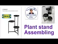 How to Assemble IKEA Plant Stand OLIVBLAD Plant Stand Michael Butingting
