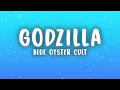 Blue Oyster Cult - Godzilla (Lyrics)
