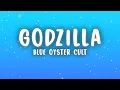 Download Lagu Blue Oyster Cult - Godzilla (Lyrics)