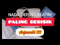 Download Lagu NADA DERING ALARM PALING BERISIK..🥵🥵🥵