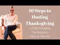 10 Steps to Hosting Thanksgiving FREE Printable Thanksgiving Menu Planner