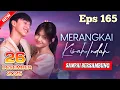 Download Lagu MERANGKAI KISAH INDAH HARI INI 26 DESEMBER 2025 || EPISODE 165 SAMPAI BERSAMBUNG MP3