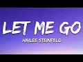 Download Lagu Hailee Steinfeld, Alesso - Let Me Go (Lyrics) ft. Florida Georgia Line, WATT
