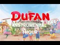 Lagu Dufan (Instrumental 1 Hour)