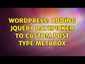 Wordpress Adding jQuery datepicker to Custom Post Type Metabox