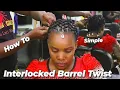 How to Style Simple Interlocked Barrel Twist on short dreads Beginners
