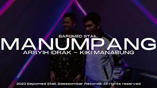 Download arsyih Idrak \u0026 Kiki Manabung - MANUMPANG. (Official Music Video) [DISKO TANAH] MP3