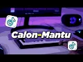 Download Lagu DJ AKU CALON MANTU TERBAIK MAMAMU FULLBASS | VIRAL TIKTOK