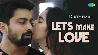 lets make love video song dirty hari ms raju simrat kaur shravan ruhani sharma