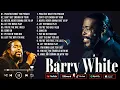 Download Lagu Barry White Greatest Hits Full Album 💕70s 80s 90s Greatest Hits ✨The Best Songs of Barry White 2025