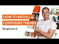 How to Install Configure Themes - Shopware 6 Tutorial