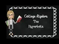 College Algebra The Hyperbola