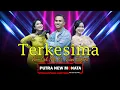 Download Lagu CAK NDU FT VIANA SAFARA - TERKESIMA - PNM #dangdutkoplo #musikdangduterbaru 