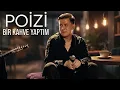 Poizi - Bir Kahve Yaptım (2026) Official audio
