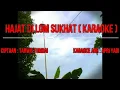 Download Lagu LAGU LAMPUNG KARAOKE II HAJAT DILOM SUKHAT CIPT TARWIS TUMBAI