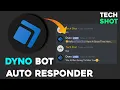 Dyno Bot Auto Responder Dyno Bot Discord Tutorial Tech Shot