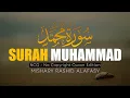 Download Lagu ⁴⁷ Surah Muhammad   Mishary Rashid Alafasy