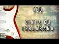 Download Lagu ROCK KAPAK 80an 90an...KUMPULAN JED CINTA KU TERLARANG WITH LIRIK