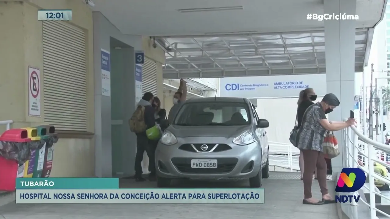 Hospital Nossa Senhora da Conceição, de Tubarão, alerta para superlotação