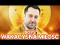 Download Lagu BOYS – Wakacyjna miłość - Nowy Oficjalny Teledysk HIT Disco 2024