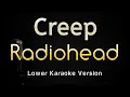 Download Lagu Creep - Radiohead (Karaoke Songs With Lyrics - Lower Key)