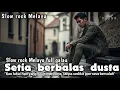 Lagu SETIA BERBALAS DUSTA || Official Music Video || Sad vibes