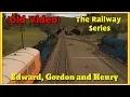 Download Lagu The Railway Series: Edward, Gordon and Henry