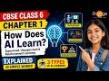 CBSE CLASS 6 AI Ch1 Machine Learning Explained for Beginners Supervised vs Unsupervised Learning