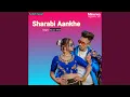 Download Lagu Sharabi Aankhe