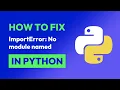 How to fix ImportError No module named in Python