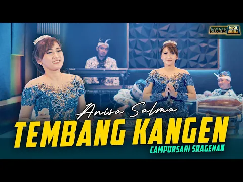 Download MP3 Anisa Salma - Tembang Kangen - Kembar Campursari Sragenan ( Official Music Video )