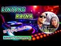 Lagu LINTANG RAINA - YATI LARASATI FT. SANJAYA DWIVA // DJ TARLING REMIX