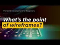 What are wireframes and how do they fit in the website design process