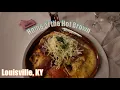 Birth place of the Hot Brown in Louisville KY