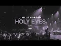 Download Lagu Holy Eyes | Live | 7 Hills Worship