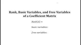 Rank Basic Variables and Free Variables of a Coefficient Matrix