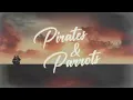 Zac Brown Band - Pirates & Parrots (feat. Mac McAnally) [Lyric Video]