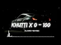 Khutti X 0 - 100 (Slowed + Reverb) | Sidhu Moose Wala X Diljit Dosanjh | Slowed reverb by RV